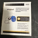 Whirlpool Motorized Water Shut-off Valve Whecsv #6520397 New WIFI(183). Fixed Price $60.00.