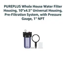 Pureplus Whole House Water Filter Housing 10X4.5 With Pressure Gauge 1" Npt. Fixed Price $35.99.