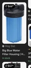 10" X4.5" Big Blue Whole House Water Filter Housing System W/ Sediment. Fixed Price $30.00.