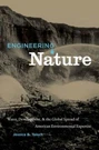 Engineering Nature: Water, Development, And The Global Spread Of American Enviro. Fixed Price $87.26.